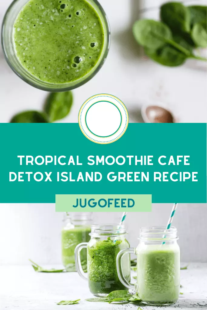 Tropical Smoothie Cafe Detox Island Green recipe - Pinterest