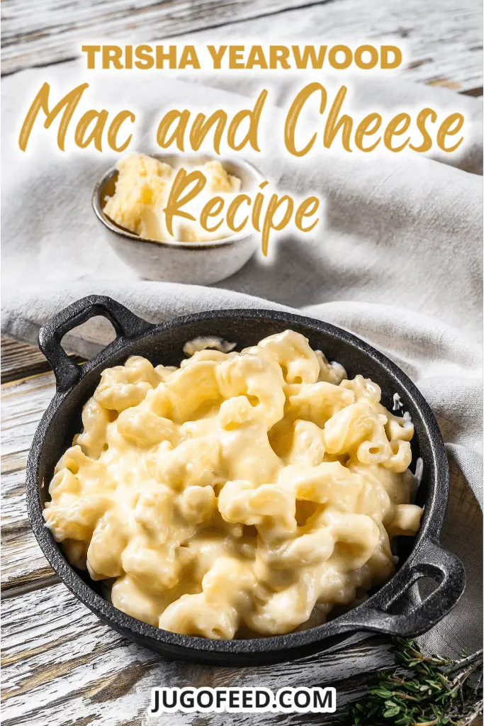 Trisha Yearwood Mac and Cheese Recipe - Pinterest