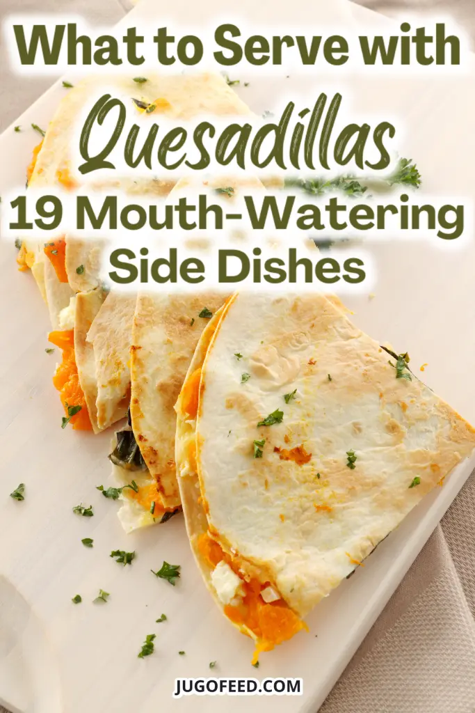 Wondering what to serve with quesadillas - Pinterest