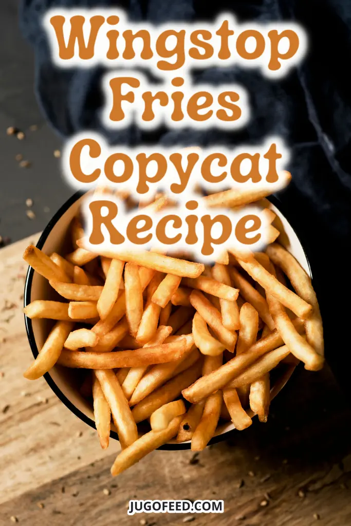 Wingstop Fries Copycat recipe - Pinterest