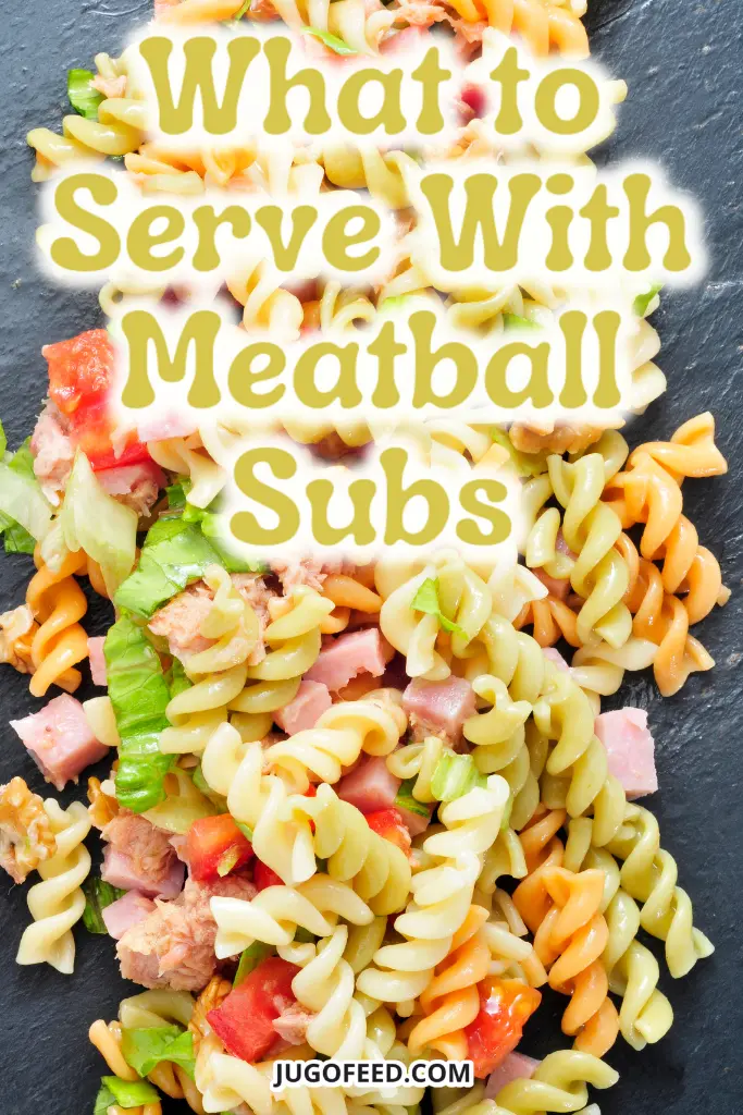 what to serve with meatball subs - Pinterest