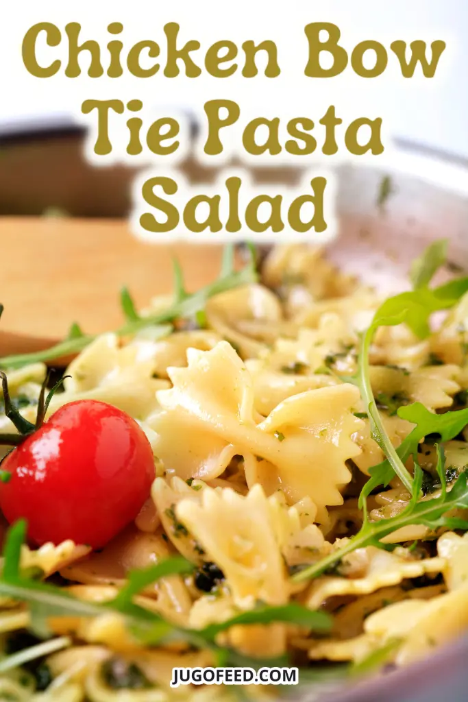 Chicken Bow Tie Pasta Salad recipe - Pinterest