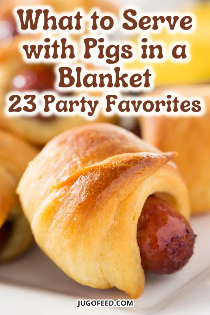 what to serve with pigs in a blanket - Pinterest